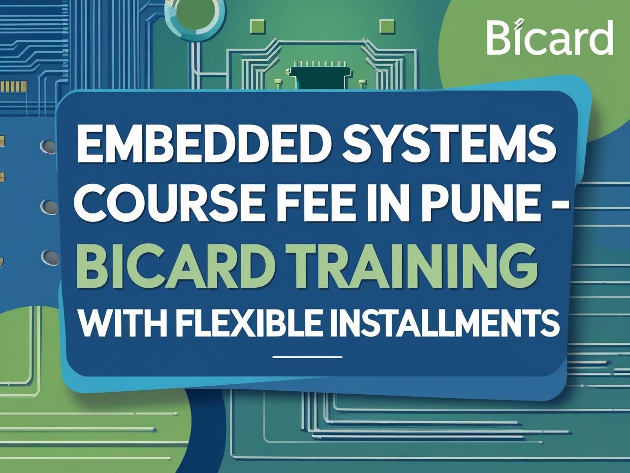 Embedded Training With Bicard-Embedded Systems Classes in Pune-Bicard Classes